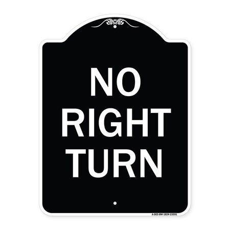 Signmission Designer Series No Right Turn, Black & White Heavy-Gauge Aluminum Sign, 24" x 18", BW-1824-23591 A-DES-BW-1824-23591